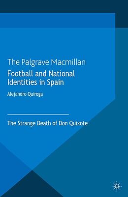 eBook (pdf) Football and National Identities in Spain de A. Quiroga