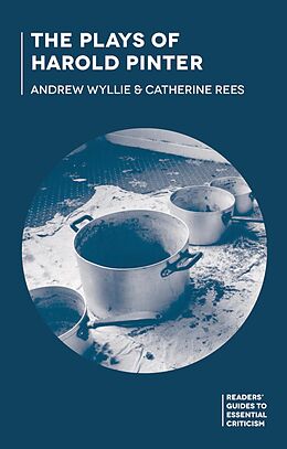 E-Book (pdf) The Plays of Harold Pinter von Andrew Wyllie, Catherine Rees