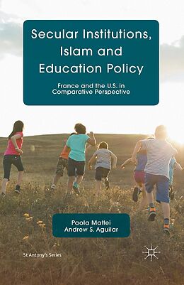 E-Book (pdf) Secular Institutions, Islam and Education Policy von P. Mattei, A. Aguilar