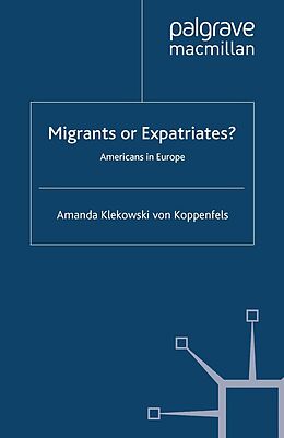 E-Book (pdf) Migrants or Expatriates? von Kenneth A. Loparo