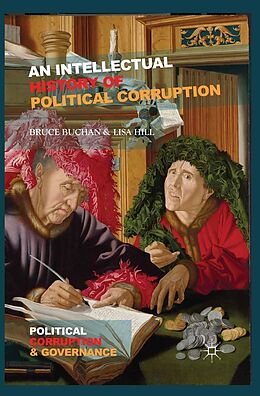 E-Book (pdf) An Intellectual History of Political Corruption von B. Buchan, L. Hill