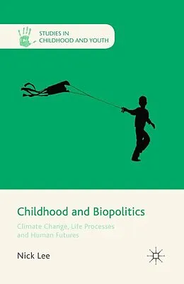 E-Book (pdf) Childhood and Biopolitics von N. Lee