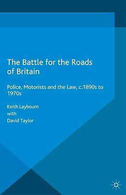 E-Book (pdf) The Battle for the Roads of Britain von David Taylor, Keith Laybourn