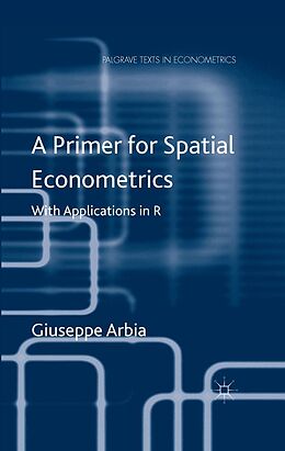 E-Book (pdf) A Primer for Spatial Econometrics von G. Arbia