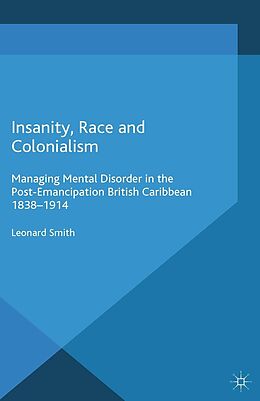 E-Book (pdf) Insanity, Race and Colonialism von L. Smith