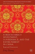 E-Book (pdf) Foreign Direct Investment, Governance, and the Environment in China von J. Zhang