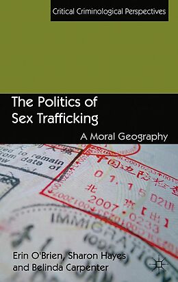 eBook (pdf) The Politics of Sex Trafficking de E. O'Brien, S. Hayes, B. Carpenter