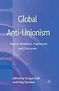 E-Book (pdf) Global Anti-Unionism von Tony Dundon