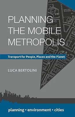 E-Book (pdf) Planning the Mobile Metropolis von Luca Bertolini