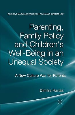 E-Book (pdf) Parenting, Family Policy and Children's Well-Being in an Unequal Society von D. Hartas