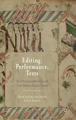 E-Book (pdf) Editing, Performance, Texts von Jacqueline Jenkins, Julie Sanders