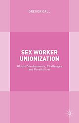 E-Book (pdf) Sex Worker Unionization von G. Gall