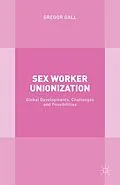 E-Book (pdf) Sex Worker Unionization von G. Gall