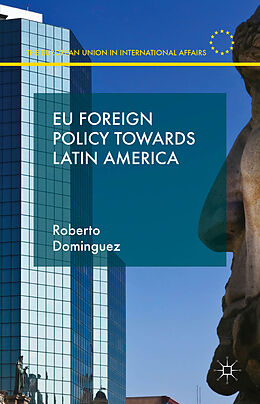 Livre Relié EU Foreign Policy Towards Latin America de R. Dominguez