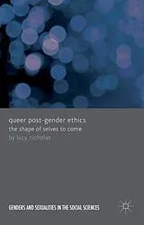Fester Einband Queer Post-Gender Ethics von Lucy Nicholas