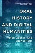 E-Book (pdf) Oral History and Digital Humanities von Douglas A. Boyd