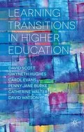 E-Book (pdf) Learning Transitions in Higher Education von D. Scott, G. Hughes, P. Burke