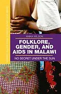 E-Book (pdf) Folklore, Gender, and AIDS in Malawi von A. Wilson