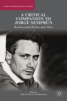 Fester Einband A Critical Companion to Jorge Semprún von Ofelia Herrmann, Gina Ferran