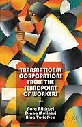 E-Book (pdf) Transnational Corporations from the Standpoint of Workers von N. Räthzel, D. Mulinari, A. Tollefsen