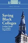 E-Book (pdf) Saving Black Colleges von Alvin J. Schexnider