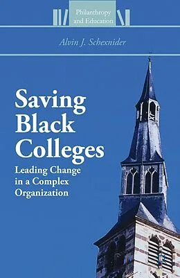 E-Book (pdf) Saving Black Colleges von Alvin J. Schexnider