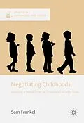 E-Book (pdf) Negotiating Childhoods von Sam Frankel