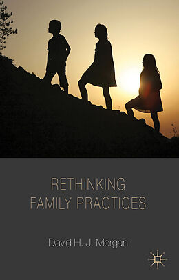 Kartonierter Einband Rethinking Family Practices von D. Morgan