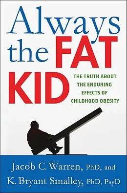 E-Book (epub) Always the Fat Kid von Jacob C. Warren, K. Bryant Smalley