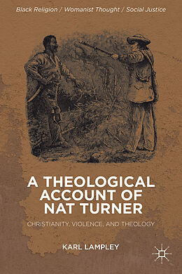 Fester Einband A Theological Account of Nat Turner von K. Lampley