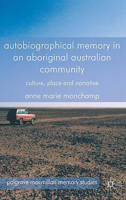 Fester Einband Autobiographical Memory in an Aboriginal Australian Community von A. Monchamp