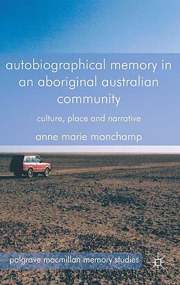 E-Book (pdf) Autobiographical Memory in an Aboriginal Australian Community von A. Monchamp