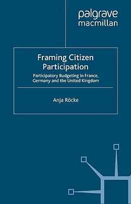 E-Book (pdf) Framing Citizen Participation von A. Röcke