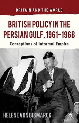 E-Book (pdf) British Policy in the Persian Gulf, 1961-1968 von Kenneth A. Loparo