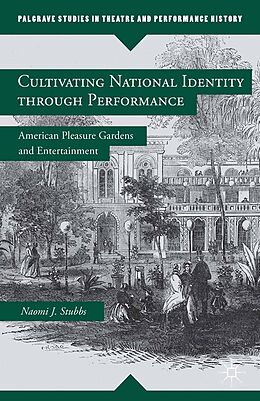 E-Book (pdf) Cultivating National Identity through Performance von N. Stubbs