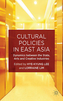 Livre Relié Cultural Policies in East Asia de Hye-Kyung Lim, Lorraine Lee