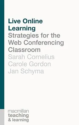 E-Book (pdf) Live Online Learning von Sarah Cornelius, Carole A. Gordon, Jan Schyma