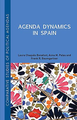 eBook (pdf) Agenda Dynamics in Spain de Laura Chaqués Bonafont, Frank R. Baumgartner, Anna Palau