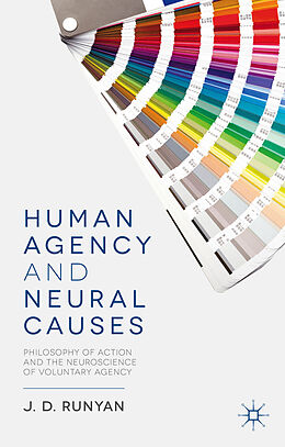 Livre Relié Human Agency and Neural Causes de J. Runyan