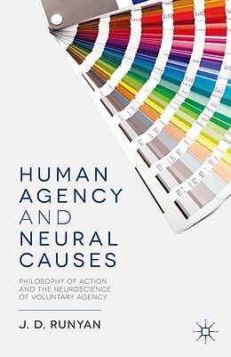 eBook (pdf) Human Agency and Neural Causes de J. Runyan