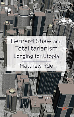 Livre Relié Bernard Shaw and Totalitarianism de M. Yde