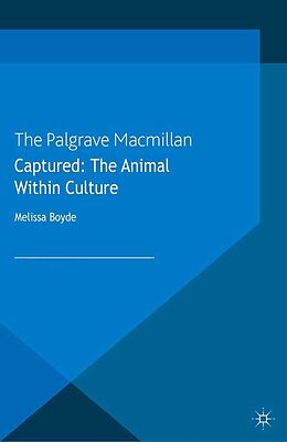 E-Book (pdf) Captured: The Animal within Culture von 