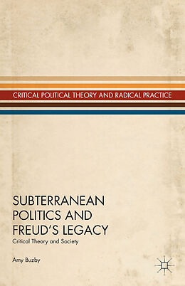 Livre Relié Subterranean Politics and Freud's Legacy de A. Buzby