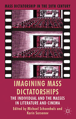 Livre Relié Imagining Mass Dictatorships de Michael Sarsenov, Karin Schoenhals
