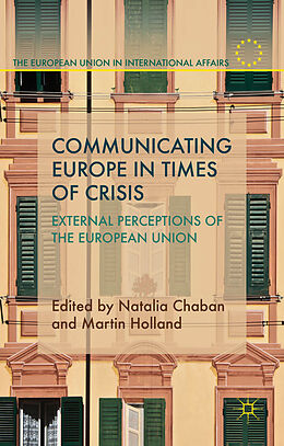 Livre Relié Communicating Europe in Times of Crisis de Natalia Holland, Martin Chaban