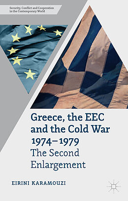 Livre Relié Greece, the EEC and the Cold War 1974-1979 de E. Karamouzi