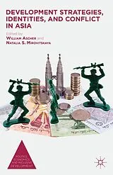 Fester Einband Development Strategies, Identities, and Conflict in Asia von William Ascher