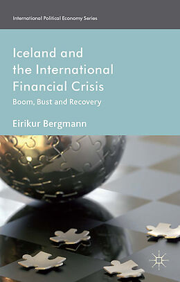 Fester Einband Iceland and the International Financial Crisis von Eirikur Bergmann