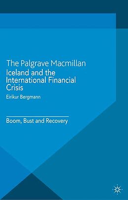 E-Book (pdf) Iceland and the International Financial Crisis von Eirikur Bergmann