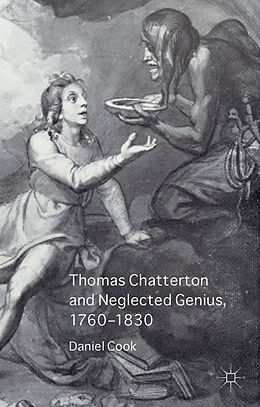 Fester Einband Thomas Chatterton and Neglected Genius, 1760-1830 von Daniel Cook